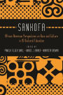 Sankofa: African American Perspectives on Race and Culture in US Doctoral Education