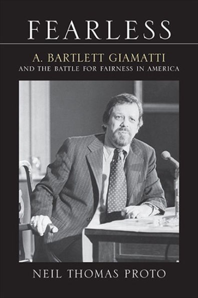 Fearless: A. Bartlett Giamatti and the Battle for Fairness in America