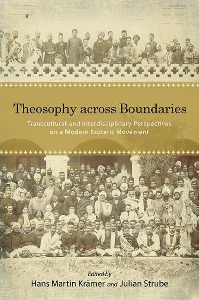 Theosophy across Boundaries: Transcultural and Interdisciplinary Perspectives on a Modern Esoteric Movement