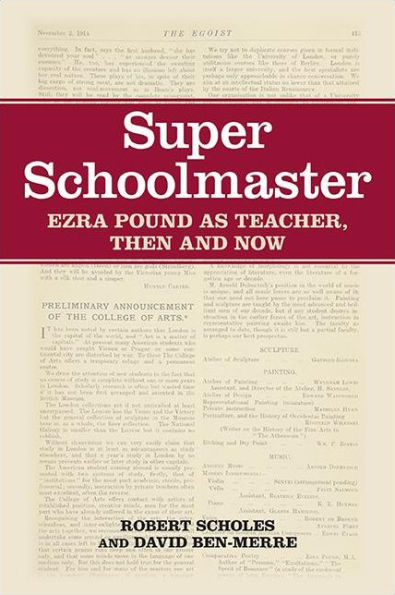 Super Schoolmaster: Ezra Pound as Teacher, Then and Now