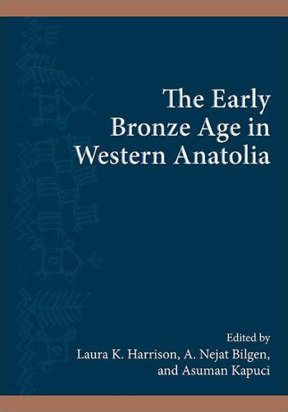 The Early Bronze Age Western Anatolia