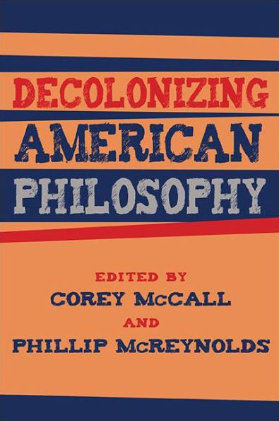 Decolonizing American Philosophy