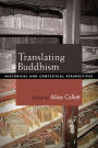 Translating Buddhism: Historical and Contextual Perspectives