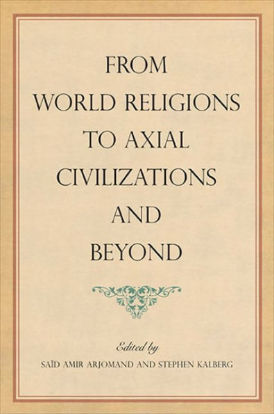 From World Religions to Axial Civilizations and Beyond