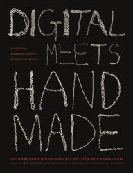 Title: Digital Meets Handmade: Jewelry Design, Manufacture, and Art in the Twenty-First Century, Author: Wendy Yothers