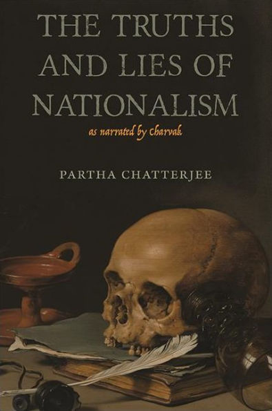 The Truths and Lies of Nationalism as Narrated by Charvak