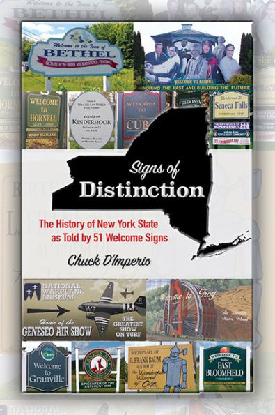 Signs of Distinction: The History New York State as Told by 51 Welcome