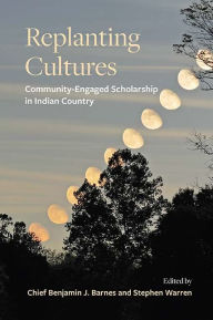 Pdf ebooks to download Replanting Cultures: Community-Engaged Scholarship in Indian Country (English Edition)