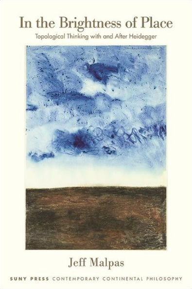 the Brightness of Place: Topological Thinking with and After Heidegger