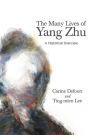 The Many Lives of Yang Zhu: A Historical Overview