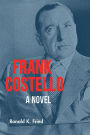 Frank Costello: A Novel