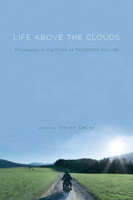 Pdf ebook download free Life Above the Clouds: Philosophy in the Films of Terrence Malick