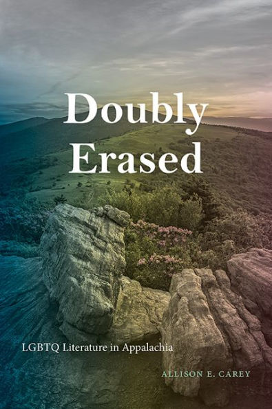 Doubly Erased: LGBTQ Literature Appalachia