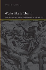 Free audiobook downloads Works like a Charm: Incentive Rhetoric and the Economization of Everyday Life (English Edition) 9781438494098