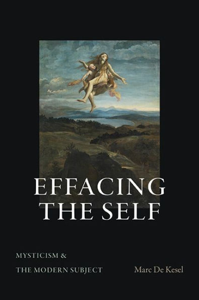 Effacing the Self: Mysticism and Modern Subject
