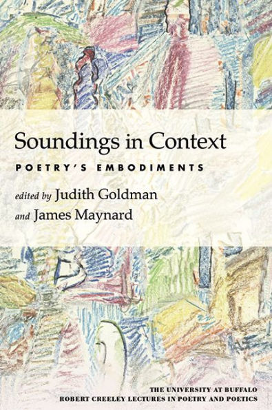 Soundings Context: Poetry's Embodiments