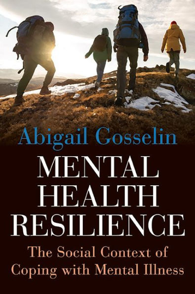 Mental Health Resilience: The Social Context of Coping with Illness