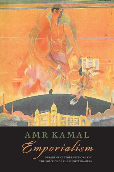 Emporialism: Department Store Fictions and the Politics of Mediterranean