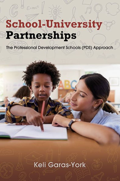 School-University Partnerships: The Professional Development Schools (PDS) Approach