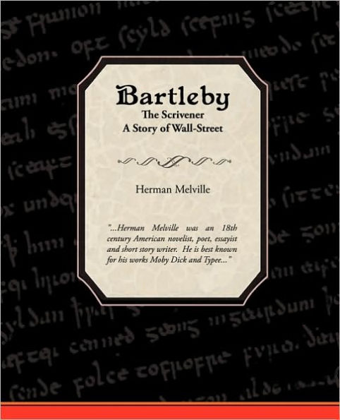 Bartleby the Scrivener a Story of Wall-Street