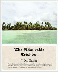 Title: The Admirable Crichton, Author: J. M. Barrie