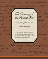 Title: The Country Of The Pointed Firs, Author: Sarah Orne Jewett