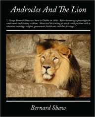 Title: Androcles and the Lion, Author: Bernard Shaw