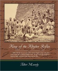 Title: King of the Khyber Rifles, Author: Talbot Mundy