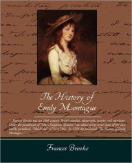 Title: The History of Emily Montague, Author: Frances Brooke