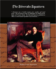 Title: The Silverado Squatters, Author: Robert Louis Stevenson