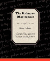 Title: The Unknown Masterpiece, Author: Honore de Balzac