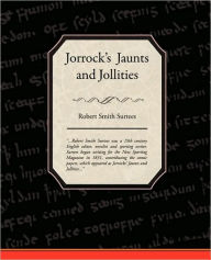 Title: Jorrock's Jaunts and Jollities, Author: Robert Smith Surtees