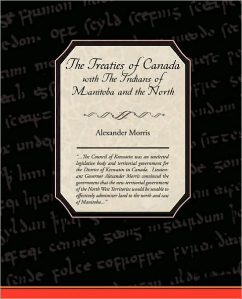 the Treaties of Canada with Indians Manitoba and North West Territories