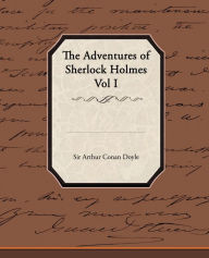 Title: The Adventures of Sherlock Holmes Vol I, Author: Arthur Conan Doyle