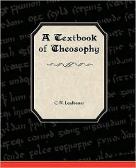 Title: A Textbook of Theosophy, Author: C W Leadbeater