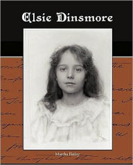 Title: Elsie Dinsmore, Author: Martha Finley