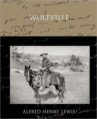 Title: Wolfville, Author: Alfred Henry Lewis