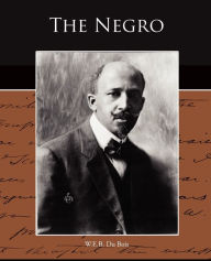 Title: The Negro, Author: W. E. B. Du Bois