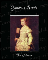 Title: Cynthia's Revels, Author: Ben Johnson