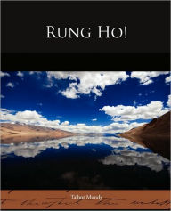 Title: Rung Ho!, Author: Talbot Mundy