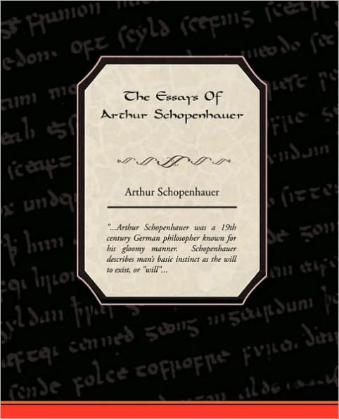 The Essays Of Arthur Schopenhauer