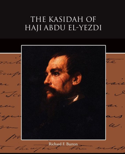 The Kasidah of Haji Abdu El-Yezdi