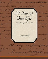 Title: A Pair of Blue Eyes, Author: Thomas Hardy