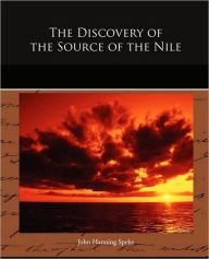 Title: The Discovery of the Source of the Nile, Author: John Hanning Speke