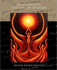 Title: Reincarnation and the Law of Karma, Author: William Walker Atkinson