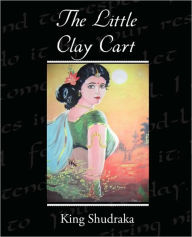 Title: The Little Clay Cart, Author: King Shudraka