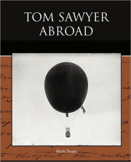 Title: Tom Sawyer Abroad, Author: Mark Twain