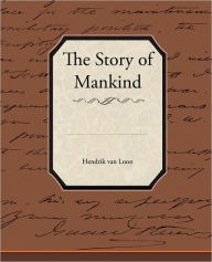 Title: The Story of Mankind, Author: Hendrik Van Loon