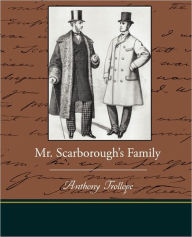 Title: Mr. Scarborough s Family, Author: Anthony Trollope