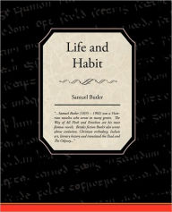 Title: Life and Habit, Author: Samuel Butler